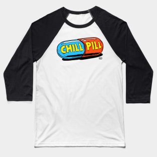 Chill pill Baseball T-Shirt